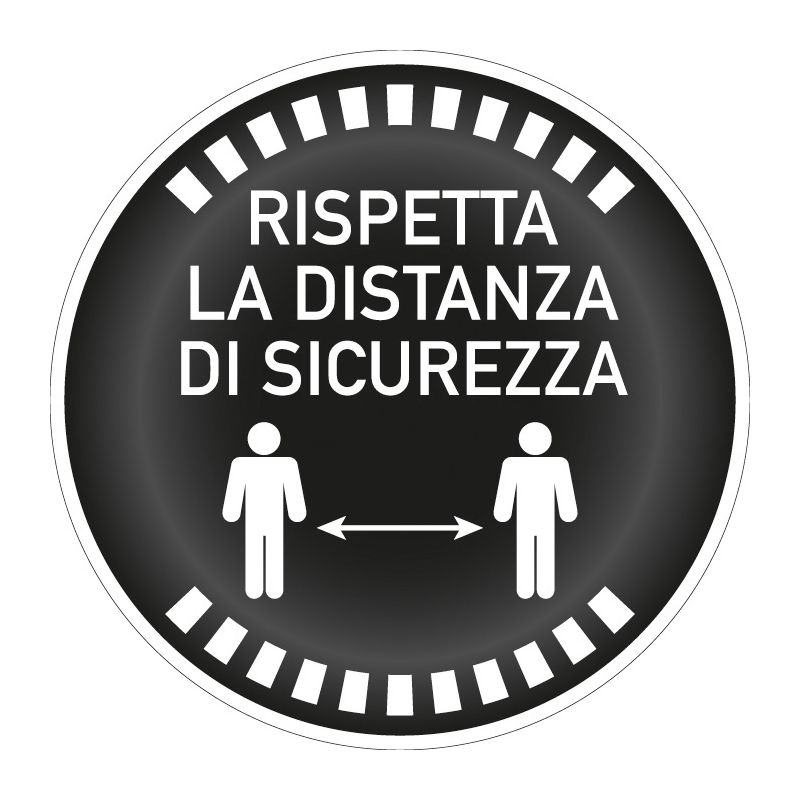 Cartello adesivo "RISPETTA LA DISTANZA DI SICUREZZA". (tondo/nero